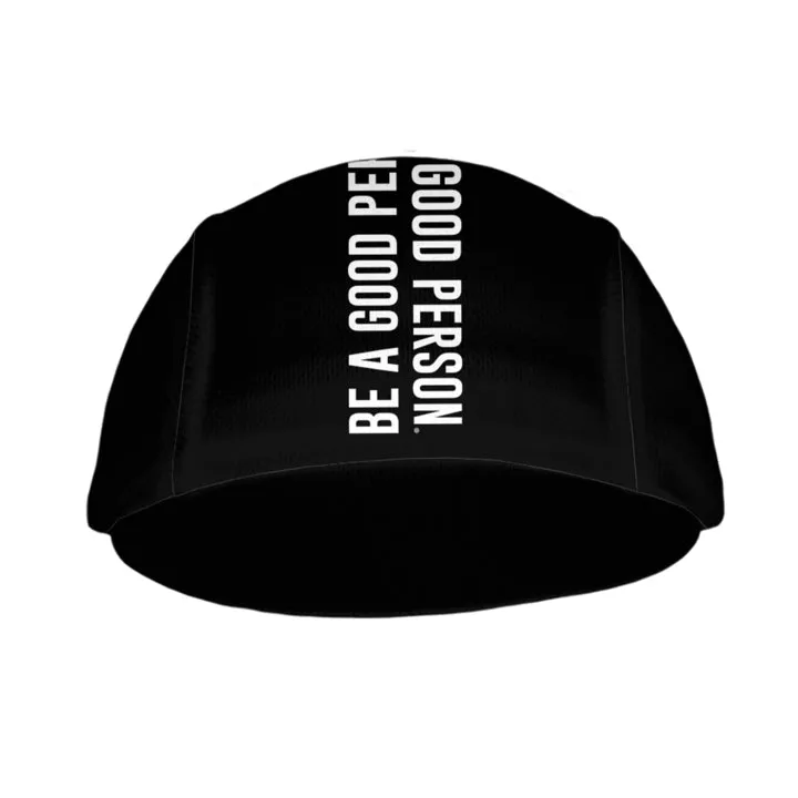 Be A Good Person Cycling Cap