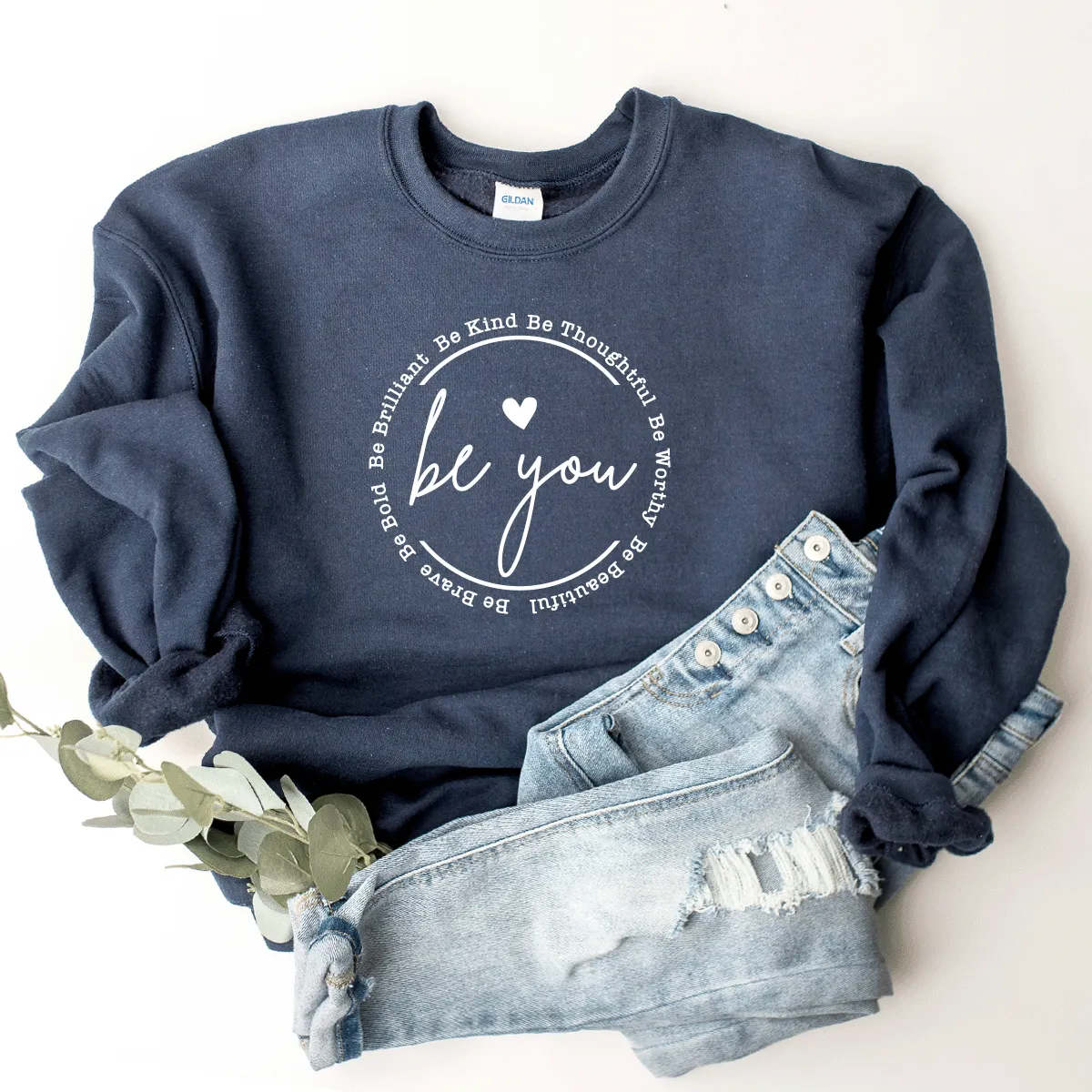 Be You - Sweatshirt