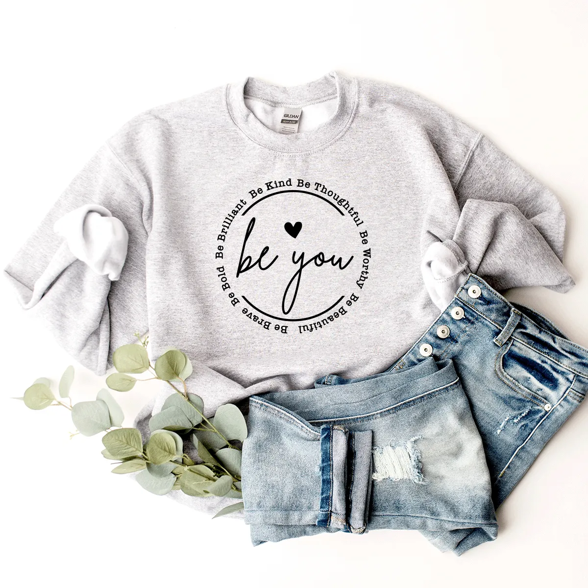Be You - Sweatshirt
