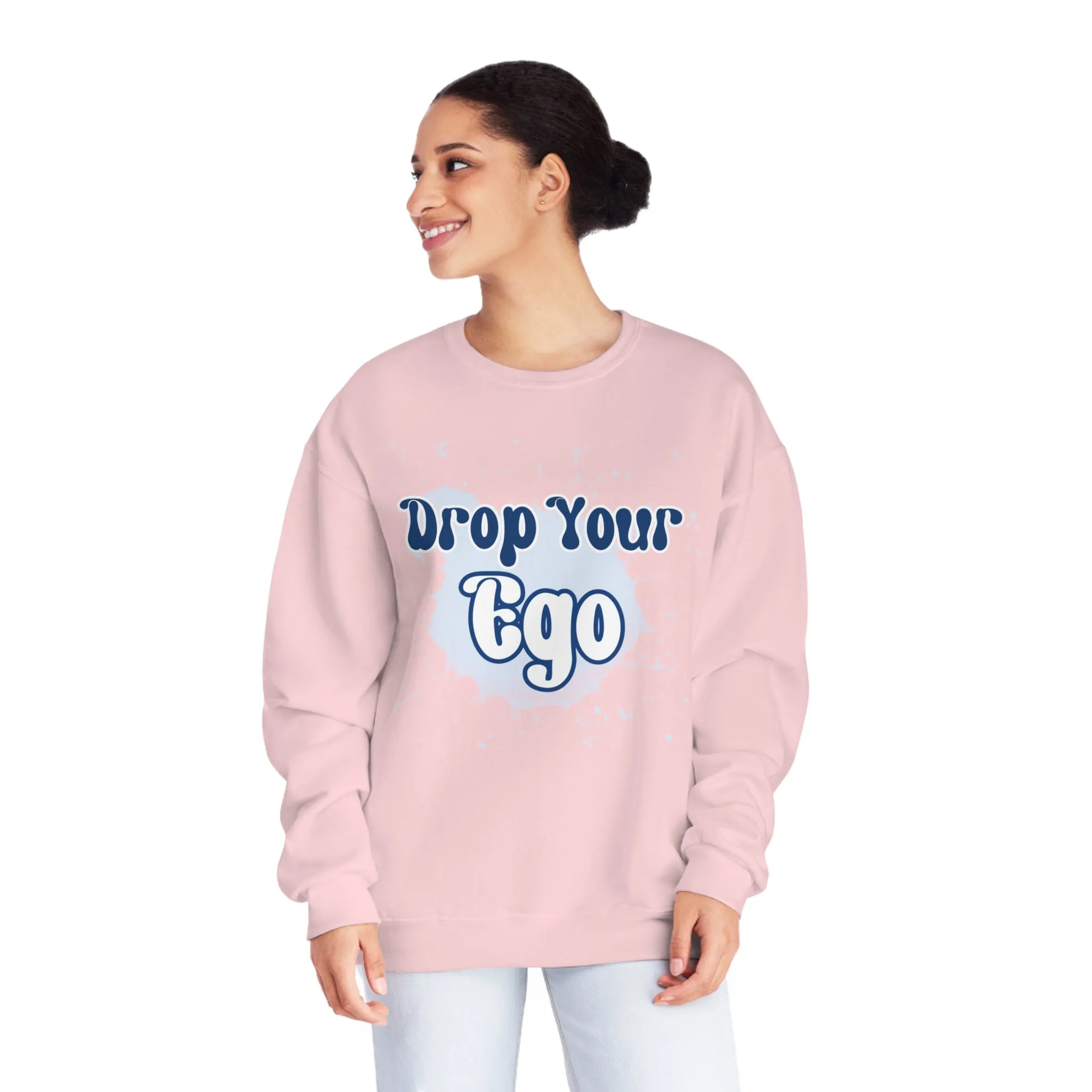Drop Your Ego Crewneck Sweatshirt