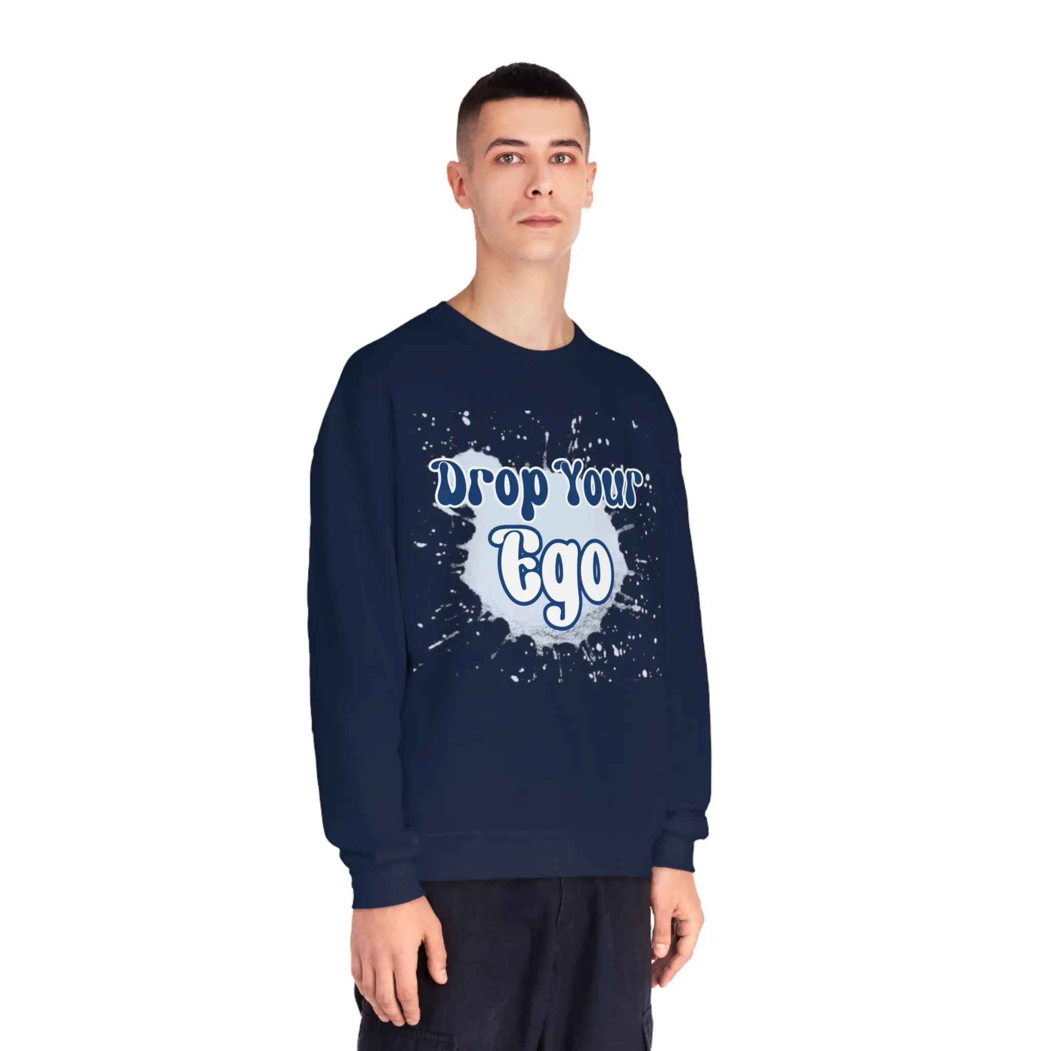 Drop Your Ego Crewneck Sweatshirt