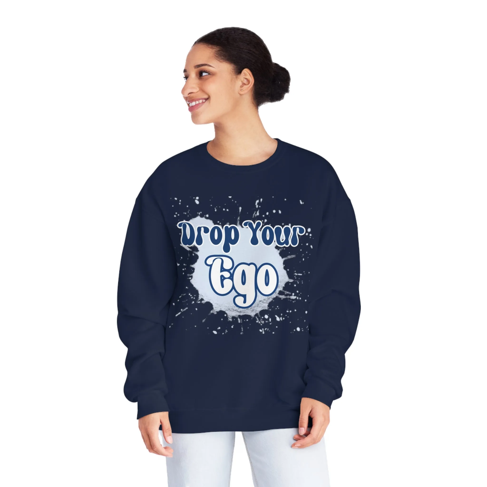 Drop Your Ego Crewneck Sweatshirt