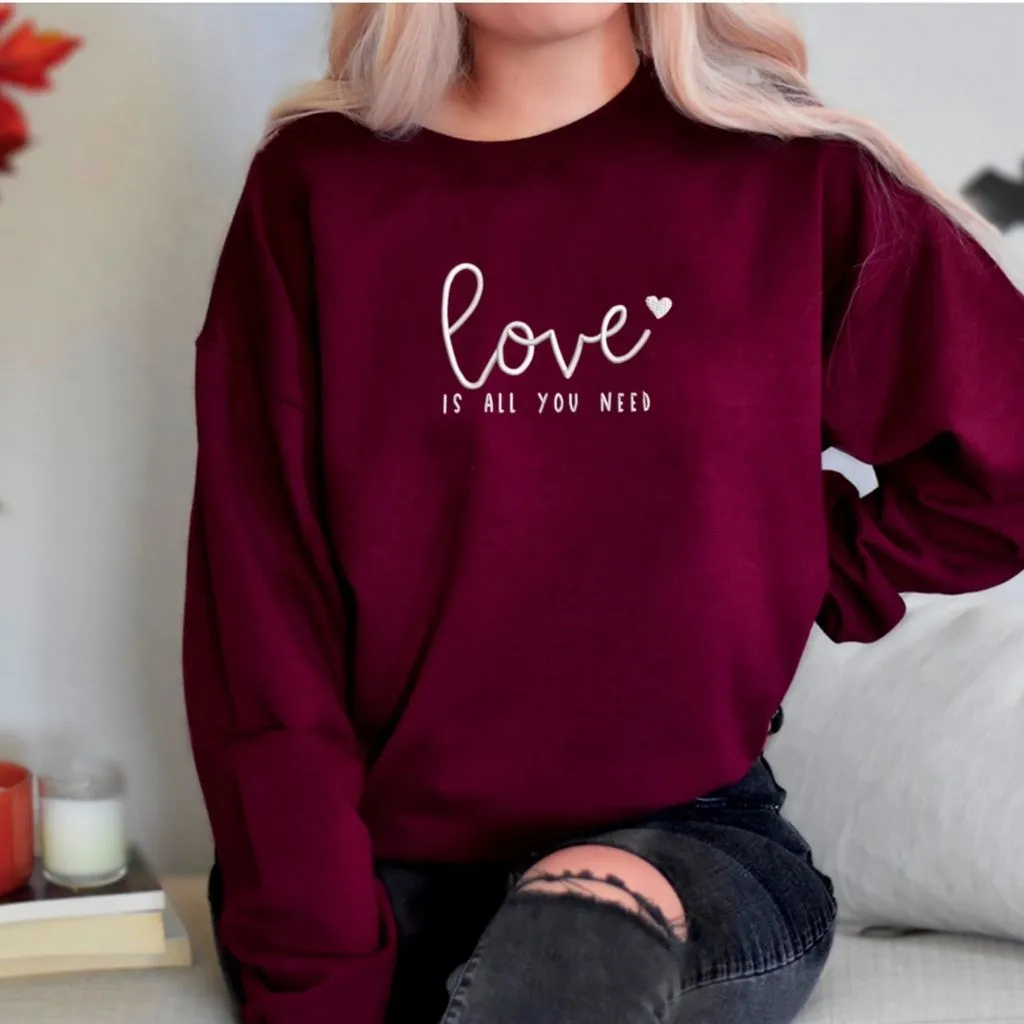 Love is all you need Embroidered Sweatshirt