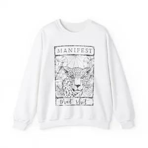 Manifest That Sh*t Crewneck Sweatshirt