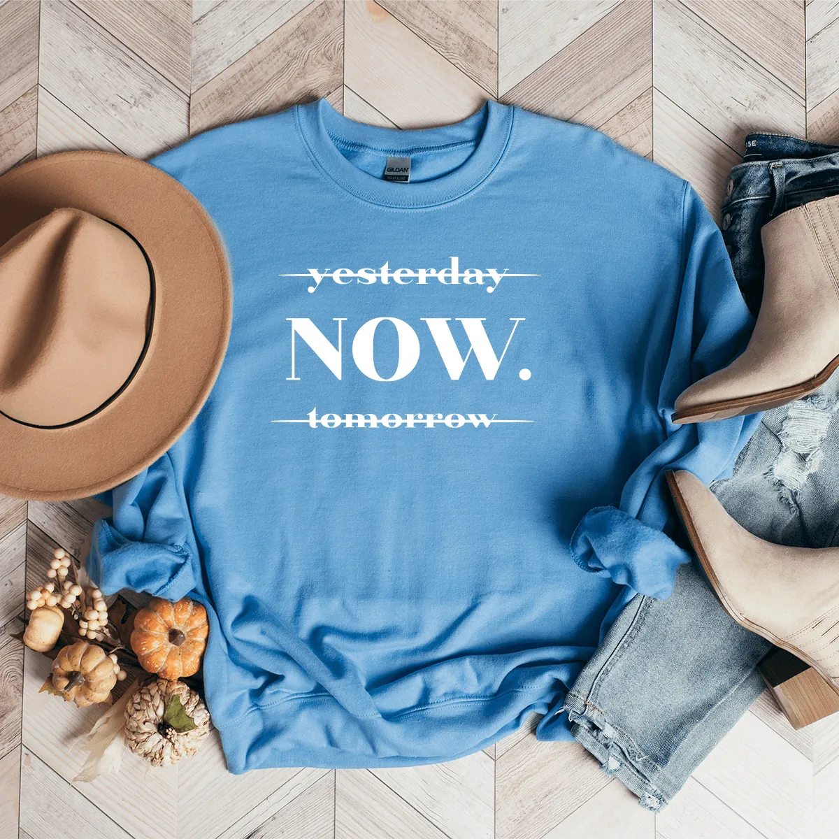 NOW (Not Yesterday Or Tomorrow) - Sweatshirt