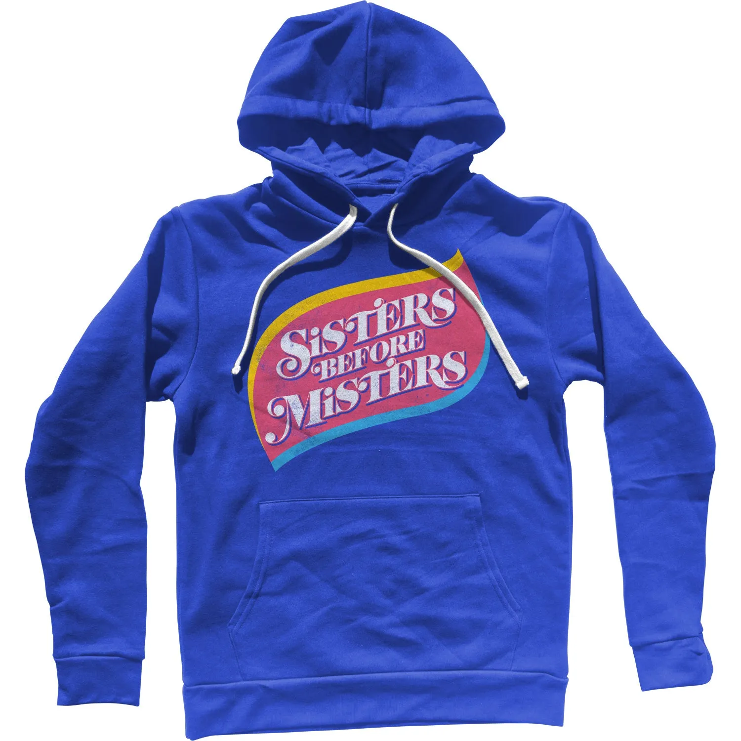 Sisters Before Misters Unisex Hoodie