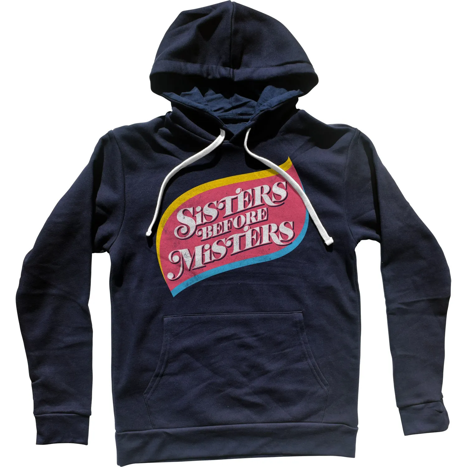 Sisters Before Misters Unisex Hoodie