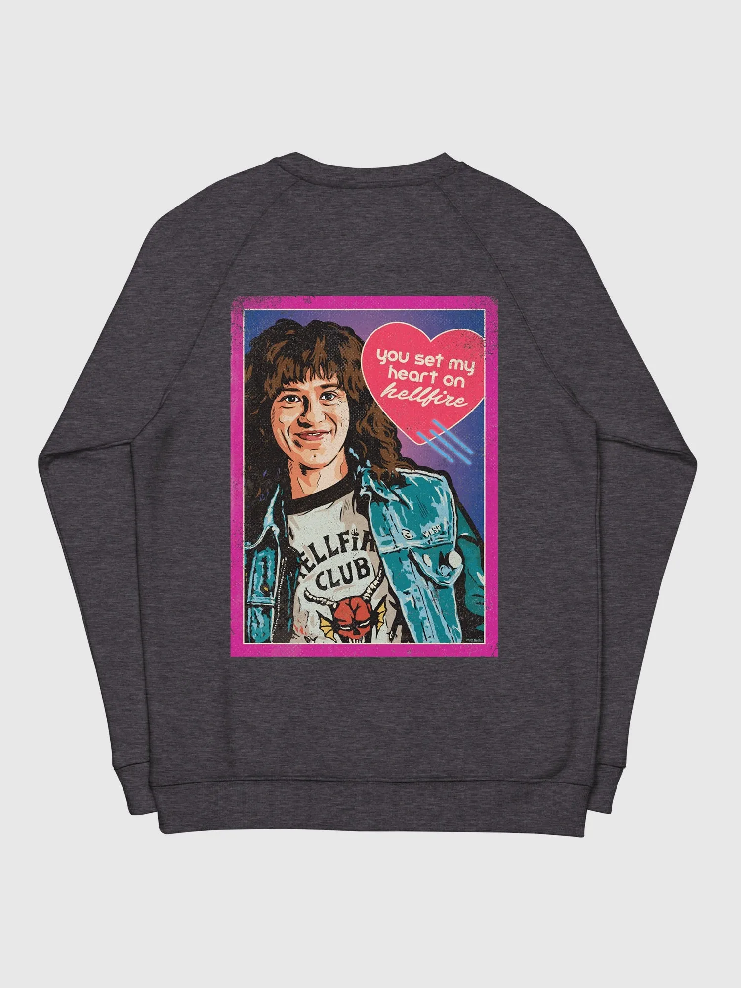 Stranger Things You Set My Heart on Hellfire Crewneck Sweatshirt